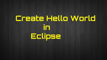 How to create hello world in eclipse