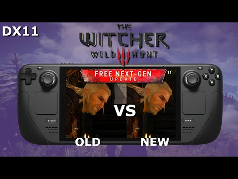 The Witcher 3 Wild Hunt - Previous Gen vs Next Gen -  Steam Deck Gameplay