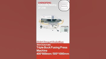 CHENGFENG CF-2198 Automatic Shirt Triple Buck Fusing Press Machine
