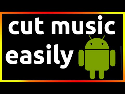 how to cut music on android phone
