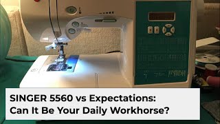 The SINGER 5560 After Hundreds of Reviews: Worth Your Money
