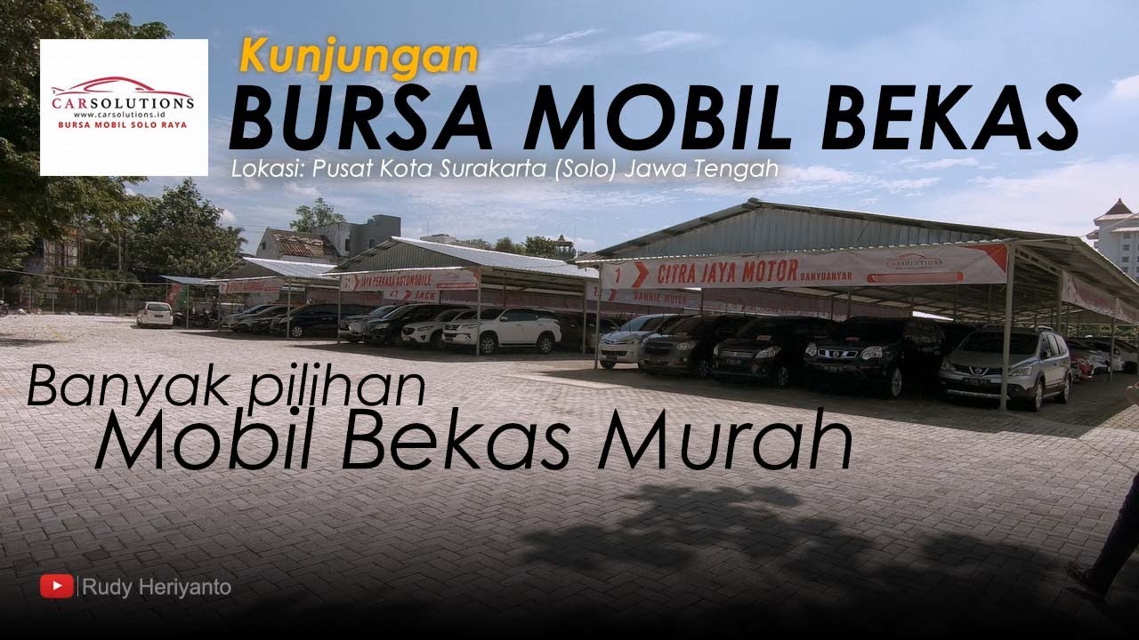  BURSA  MOBIL  BEKAS CAR SOLUTIONS Solo Jawa  Tengah  YouTube