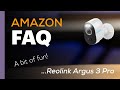 Amazon FAQ Fun - Reolink Argus 3 Pro Solar CCTV Camera