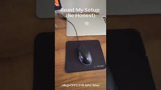 Roast my setup #mac  #gaming #aesthetic #cleansetup #youtubeshorts #asmr #desksetup #gadgets