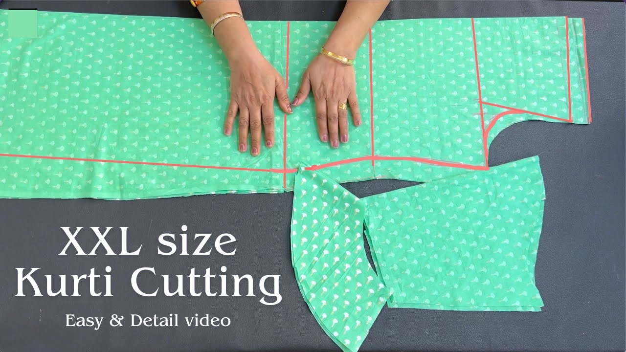 XXL साइज की कुर्ती कटिंग इस तरह से करें | XXL size kurti cutting easy and simple way in full detail