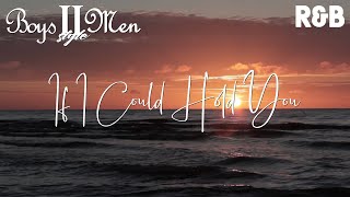 Download Lagu Boyz II Men - If I Could Hold You MP3