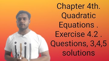 4th chapter Quadratic Equation Exercise 4.2 solutions of Questions 3,4,5