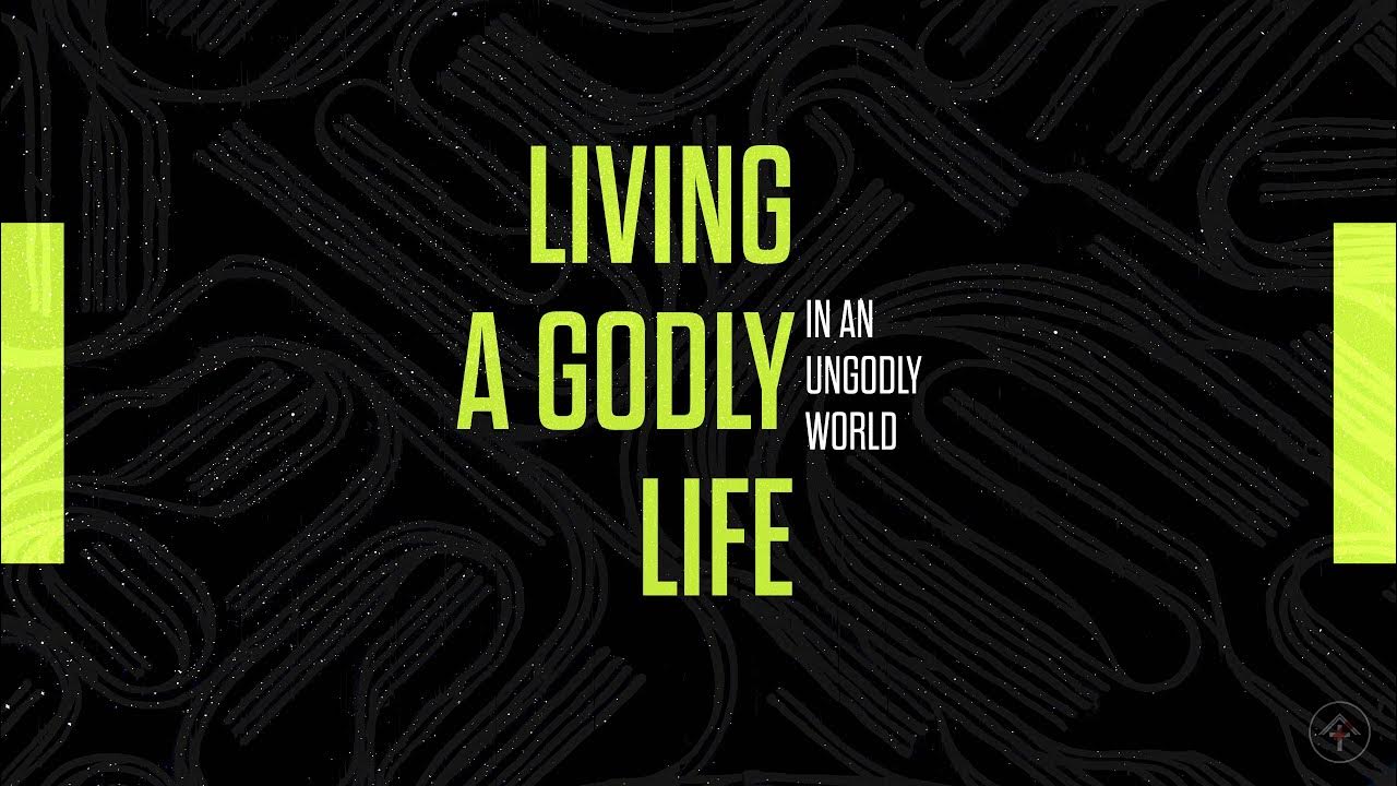 HopeCity Fredericton Living A Godly Life In An Ungodly World YouTube hopecity-fredericton-living-a-godly-life-in-an-ungodly-world-youtube