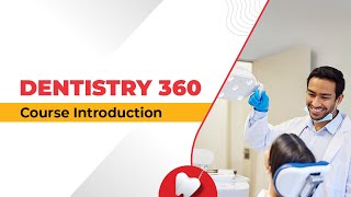 Dentistry 360: Introduction