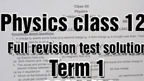 Physics | Term 1 Full revision test solution | class 12th | Full term 1 test | @Punjabi class study