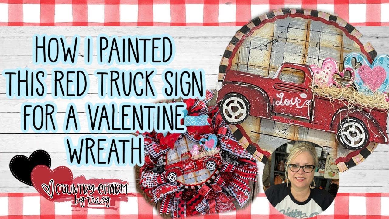 Painting a Truck Sign for a Valentine Deco Mesh Wreath
