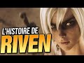 Histoire de champion  riven  league of legends