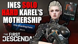 Ines Plasma Bullet Solo Hard Karel's Mothership 9m 37s | The First Descendant