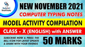 Class 10 / English / Model Activity Compilation (Final 2021) / Hindi Medium / Sabitri Institute