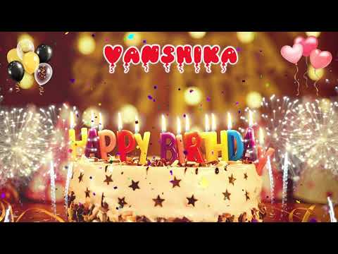 VANSHIKA Birthday Song  Happy Birthday Vanshika