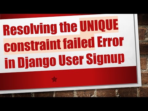 Resolving the UNIQUE constraint failed Error in Django User Signup