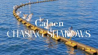 Calaen – Chasing Shadows