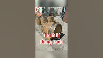 Thùng rượu gỗ sồi Thanh Lý - THẾ GIỚI ĐỒ CŨ ĐÀ NẴNG - 0983.33.44.99