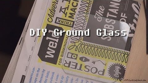 Making your own ground glass