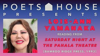 Poets House Presents: Lois-Ann Yamanaka
Poet and novelist Lois-Ann Yamanaka reads from Saturday Night at the Pahala Theatre (Bamboo Ridge Press, 1993), from Honolulu, HI.
Lois-Ann Yamanaka lives in a concrete jungle called Honolulu and cannot wait to move home to the Big Island of Hawai‘i. Lois-Ann keeps sane by creating even though writing is WORK that requires intense intellectual, physical, emotional, and spiritual focus. So, this is my mantra: I love having had written, but I kind of dislike writing. Another writer said that. Believe me, writing is very hard work. She appreciates Poets House for its efforts in keeping artists visible and heard during a time that we need it most. Poets House Presents: Lois-Ann Yamanaka