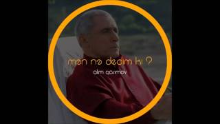 Alim Qasımov Mən Nə Dedim Ki ?