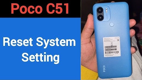 How to reset system setting, Poco C51 me system setting reset kaise karen