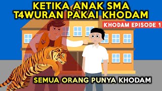 KETIKA ANAK SMA BAKU HANTAM PAKAI KHODAM! SEMUA ANAK SEKOLAH  PUNYA KHODAM | DRAMA ANIMASI SEKOLAH