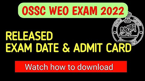 OSSC WEO Admit card and exam date released | How to download weo admitcard | WEO Exam date |