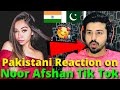 Pakistani React on Noor Afshan Latest TIKTOK VIDEOS | Reaction Vlogger