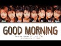 Morning Musume モーニング娘。&quot;Good Morning&quot; Color Coded Lyrics パート歌詞