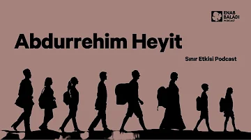 Abdurrehim Heyit | Sınır Etkisi