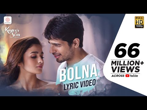 Bolna Lyric Video - Kapoor & Sons | Sidharth | Alia | Fawad | Arijit | Asees | Tanishk