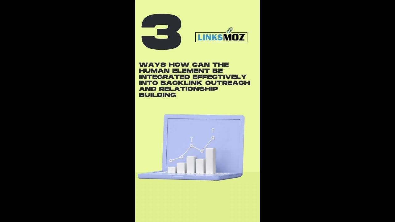 How can the human element be integrated effectively into backlink outreach and relationship building