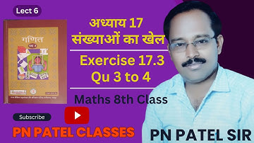 8th Maths || Chap 17 संख्याओं का खेल || Playing with Numbers || Exercise 17.3 Qu 3 to 4