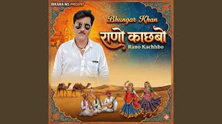 Rano Kachbo - Bhungar Khan