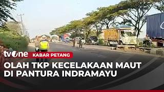12 Orang Tewas dalam Kecelakaan Tiga Kendaraan di Indramayu | Kabar Petang