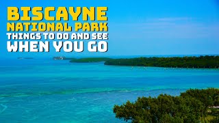 Biscayne National Park  Things to Do and See When You Visit