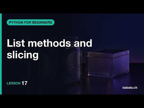List methods and slicing | Python for Beginners #17
