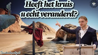 Heeft het kruis u echt veranderd?