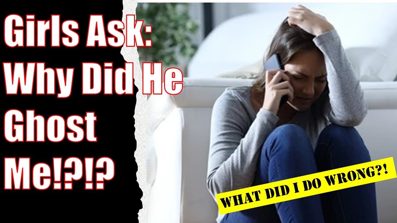 Women Ask Why Did He Ghost Me A Female Psychologist Tells Them