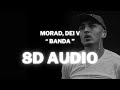 Audio 8D MORAD FT DEI V BANDA