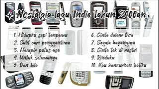 Nostalgia Lagu Indie tahun 2000an