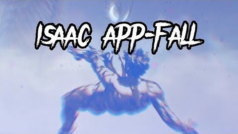 Isaac app-FALL (Lyrics)