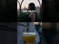 You enjoy, we make