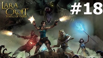 Lara Croft and the Temple of Osiris. #18. Гробницы испытаний. Прохождение без комментариев.
