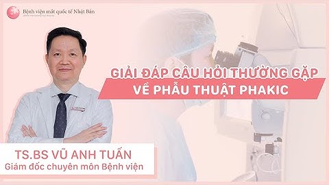 Những điều bạn có thể chưa biết về phẫu thuật Phakic | Bệnh viện mắt quốc tế Nhật Bản