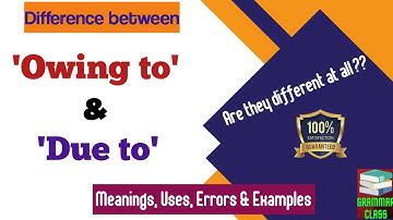 Difference between "Due to" & "Owing to" || Correct Use of Due to/Owing to/Because of/On Account of