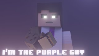 'I`m The Purple Guy' | FNAF Minecraft Animation (Song By DAGames)