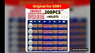 200pcs For Sony CR2025 cr2016 cr2032 CR1632 CR1616 CR1620 CR1220 Button Cell Watch battery cr 2032 c