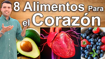 ¿Qué alimentos fortalecen el corazón?